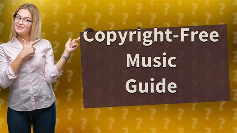 how to use music without copyright: exploring the gray areas of licensing