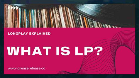 What Is LP Music and Its Allure